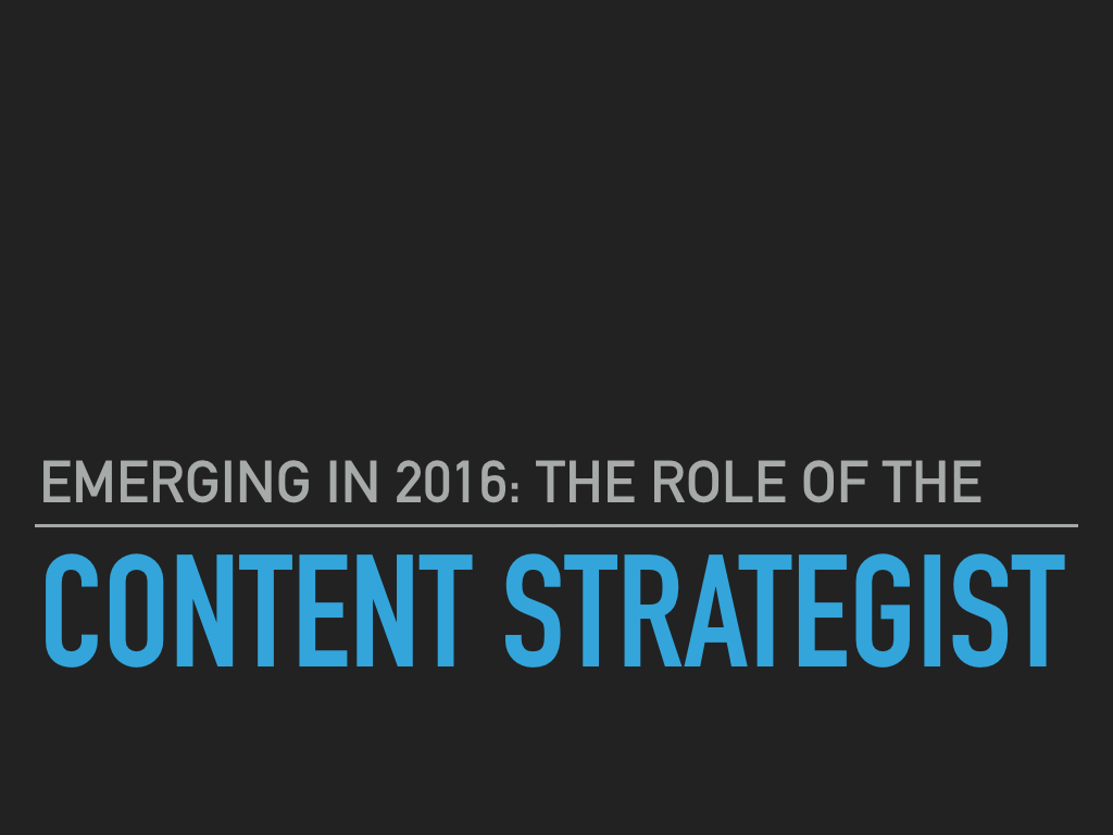 Forward in 2016: Emergence of “Content Strategy”